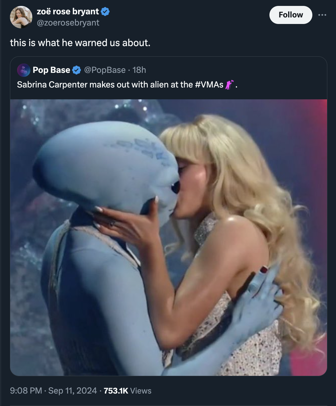 screenshot - zo rose bryant this is what he warned us about. Pop Base PopBase. 18h Sabrina Carpenter makes out with alien at the #. Views